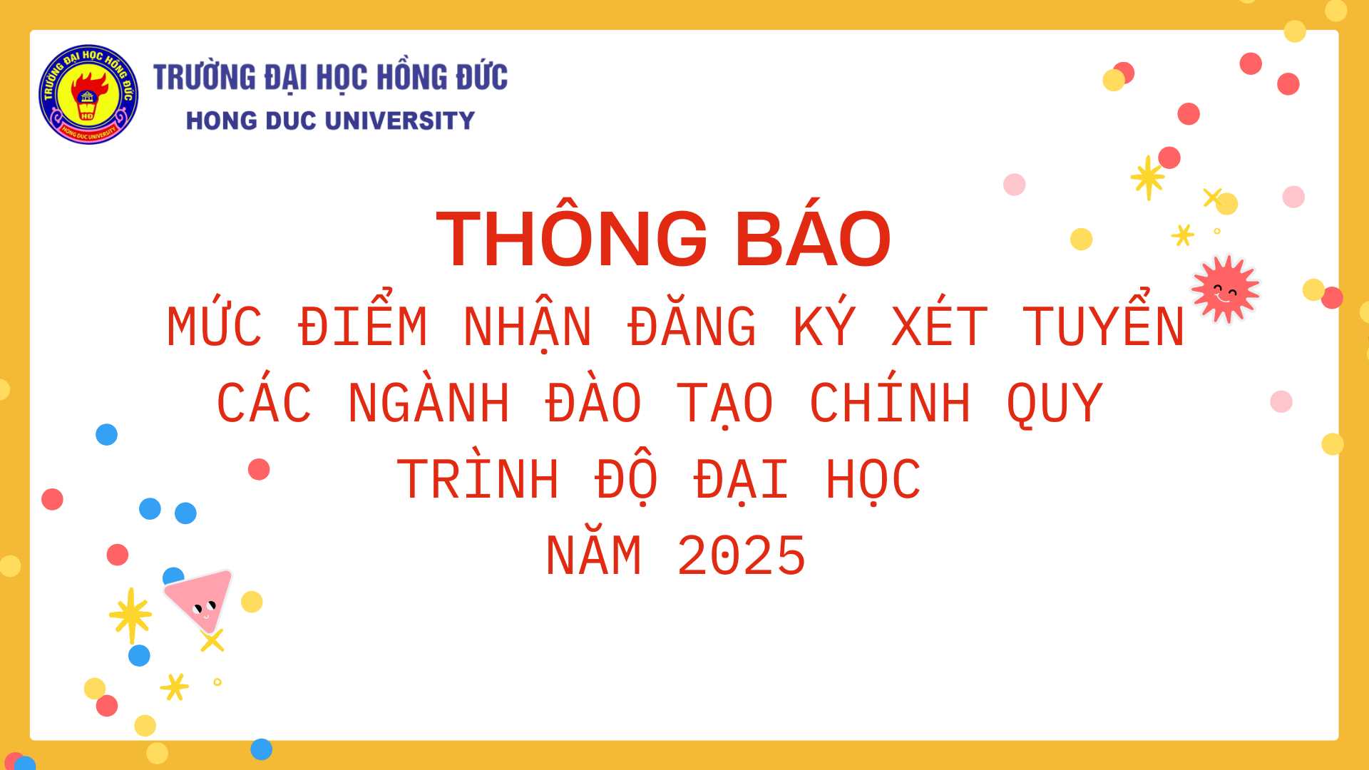 Thông báo mức điểm nhận đăng ký xét tuyển vào các ngành đào tạo chính quy trình độ đại học năm 2025